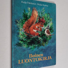 Maija Karma ym. : Iloinen luontokirja - pikkukuva 1