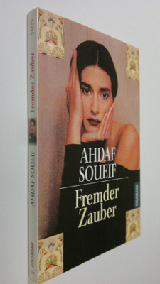 Ahdaf Soueif : Fremder Zauber
