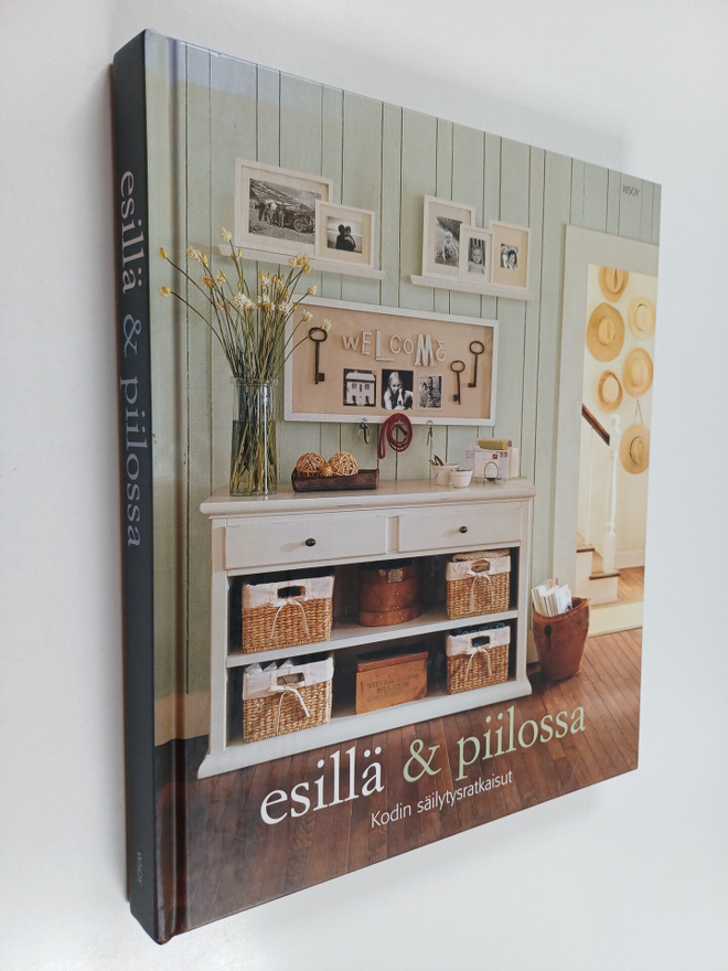 Martha Fay : Esillä ja piilossa : kodin säilytysratkaisut