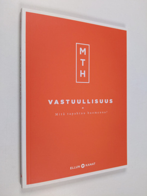 Jukka Manninen : Vastuullisuus : mitä tapahtuu huomenna?
