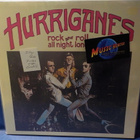 HURRIGANES - ROCK AND ROLL ALL NIGHT LONG EX+/EX+ LP - pikkukuva 1