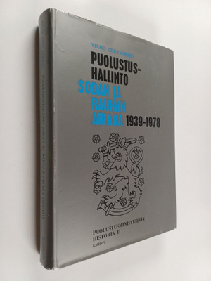 Vilho Tervasmäki : Puolustushallinto sodan ja rauhan aika...