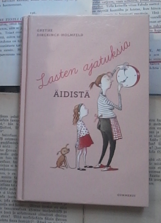 Grethe Dirckinck-Holmfeld - Lasten ajatuksia äidistä (sid.)
