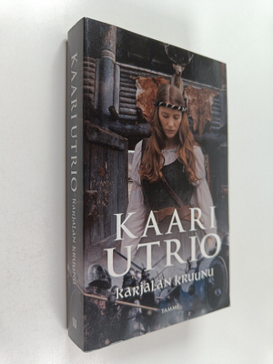Kaari Utrio : Karjalan kruunu