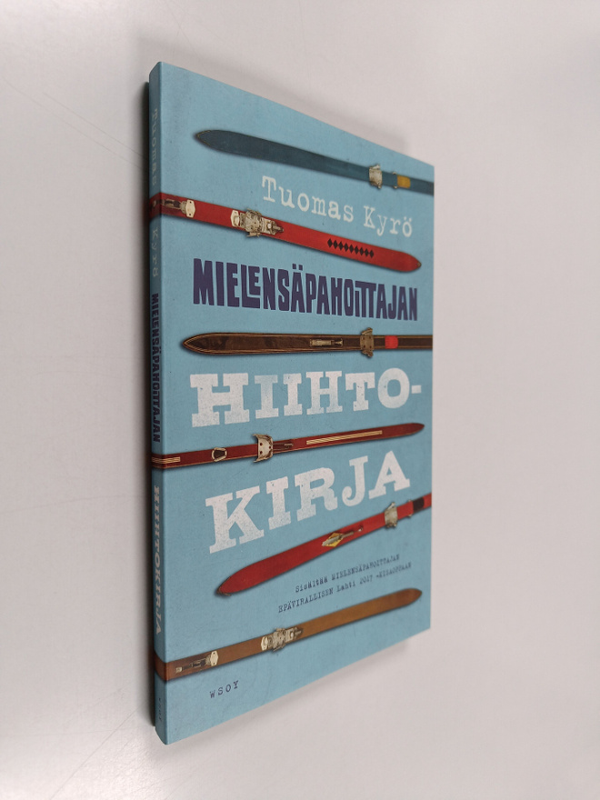 Tuomas Kyrö : Mielensäpahoittajan hiihtokirja