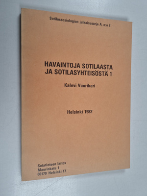 Kalevi Vuorikari : Havaintoja sotilaasta ja sotilasyhteis...