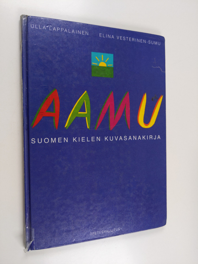Elina Vesterinen-Sumu ym. : Aamu : suomen kielen kuvasana...