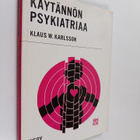 Klaus W. Karlsson : Käytännön psykiatriaa - pikkukuva 1