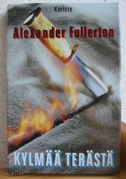 Alexander Fullerton: Kylmää terästä, Karisto-88. 298 s. Sid.