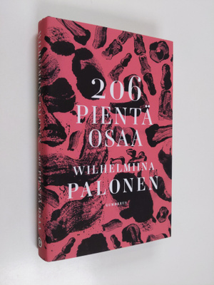 Wilhelmiina Palonen : 206 pientä osaa