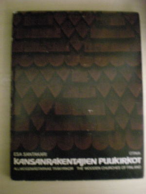 Esa Santakari: Kansanrakentajien puukirkot