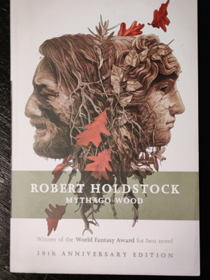 Robert Holdstock : Mythago Wood