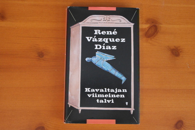 Rene Vazquez Diaz:Kavaltajan viimeinen talvi.1.P.1989.Sid.Kp