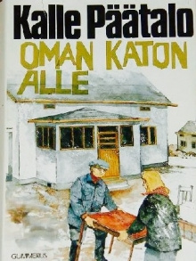 Kalle Päätalo - Oman katon alle