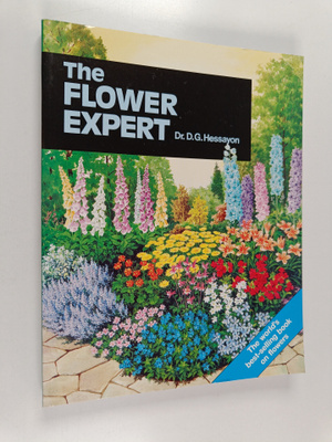 D. G. Hessayon : The Flower Expert
