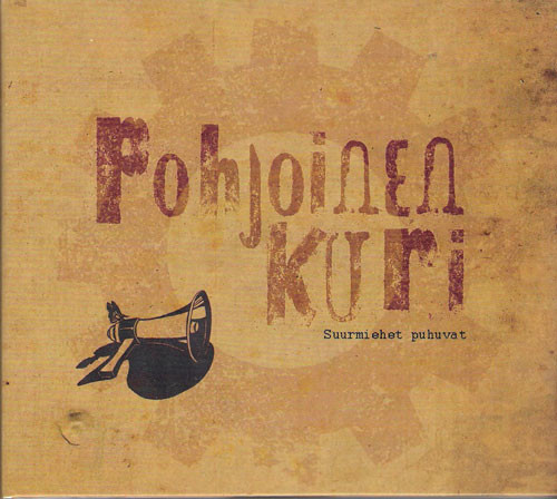 Pohjoinen Kuri - Suurmiehet Puhuvat (CD) KUIN UUSI!!