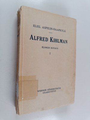 Eliel Aspelin-Haapkylä : Alfred Kihlman 1 : elämän kuvaus