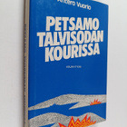 Antero Vuorio : Petsamo talvisodan kourissa - pikkukuva 1