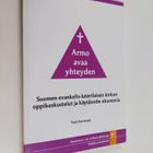 Tomi Karttunen : Armo avaa yhteyden : Suomen evankelis-lu... - pikkukuva 1