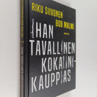 Riku Siivonen ym. : Ihan tavallinen kokaiinikauppias - pikkukuva 1
