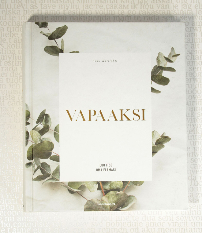 Anne Karilahti : VAPAAKSI - Luo itse oma elämäsi, kovakant.