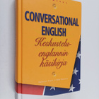 Kathryn Pratt : Conversational English : keskusteluenglan... - pikkukuva 1
