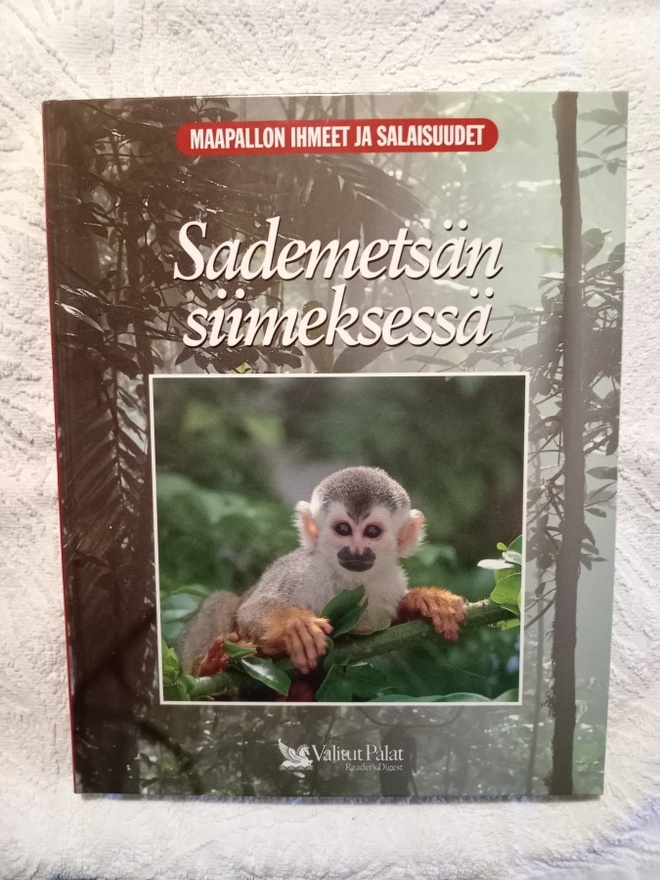 Maapallon ihmeet ja salaisuudet: Sademetsän siimeksessä