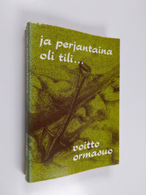Voitto Ormasuo : Ja perjantaina oli tili