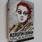 Kerstin Ekman : Valokaupunki - pikkukuva 1