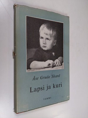 Åse Gruda Skard : Lapsi ja kuri