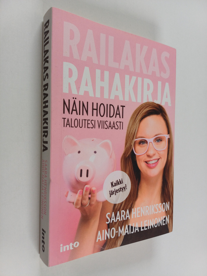 Saara Henriksson : Railakas rahakirja : näin hoidat talou...