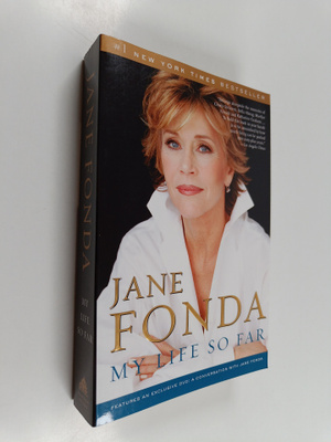 Jane Fonda : My Life So Far