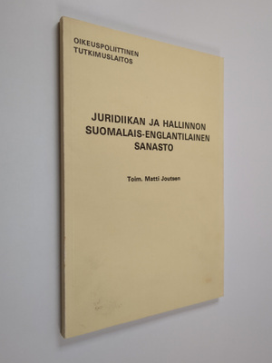 Matti (toim.) Joutsen : Juridiikan ja hallinnon suomalais...