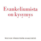 Mikko Juva : Evankeliumista on kysymys - pikkukuva 1