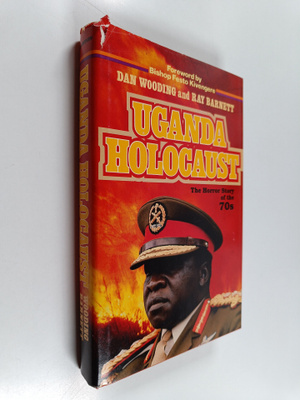 Dan Wooding ym. : Uganda Holocaust