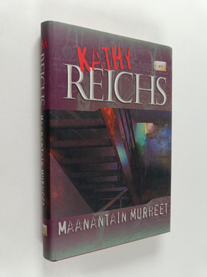Kathy Reichs : Maanantain murheet