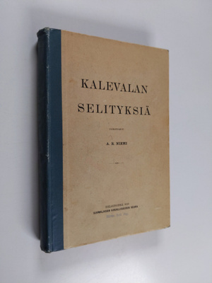 Aukusti Robert Niemi : Kalevalan selityksiä