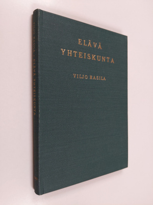 Viljo Rasila : Elävä yhteiskunta : johdatusta sosiologiaan