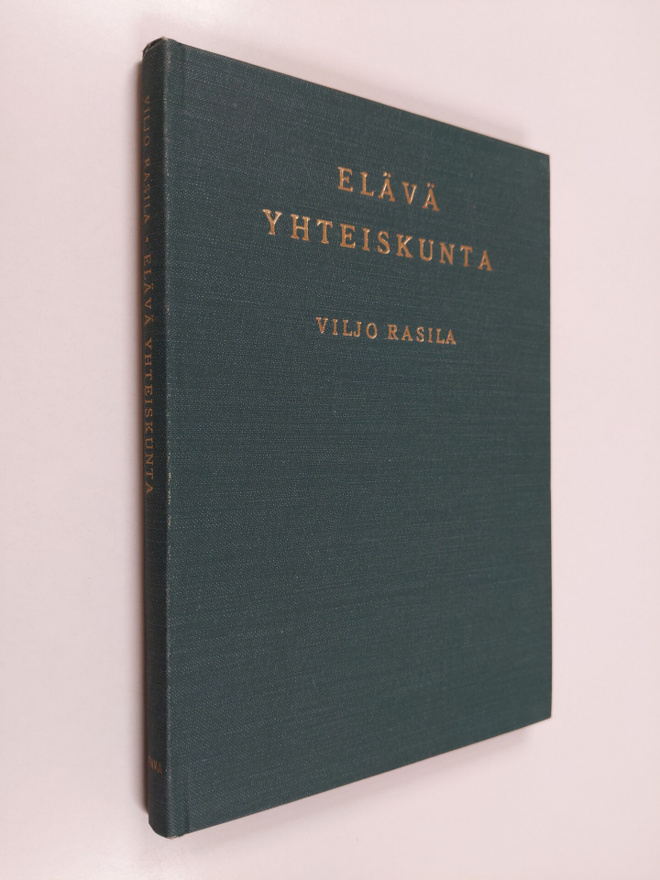 Viljo Rasila : Elävä yhteiskunta : johdatusta sosiologiaan
