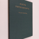 Viljo Rasila : Elävä yhteiskunta : johdatusta sosiologiaan - pikkukuva 1