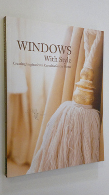 Windows with Style : creating inspirational curtains for ...