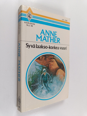 Anne Mather : Syvä laakso - korkea vuori