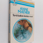 Anne Mather : Syvä laakso - korkea vuori - pikkukuva 1