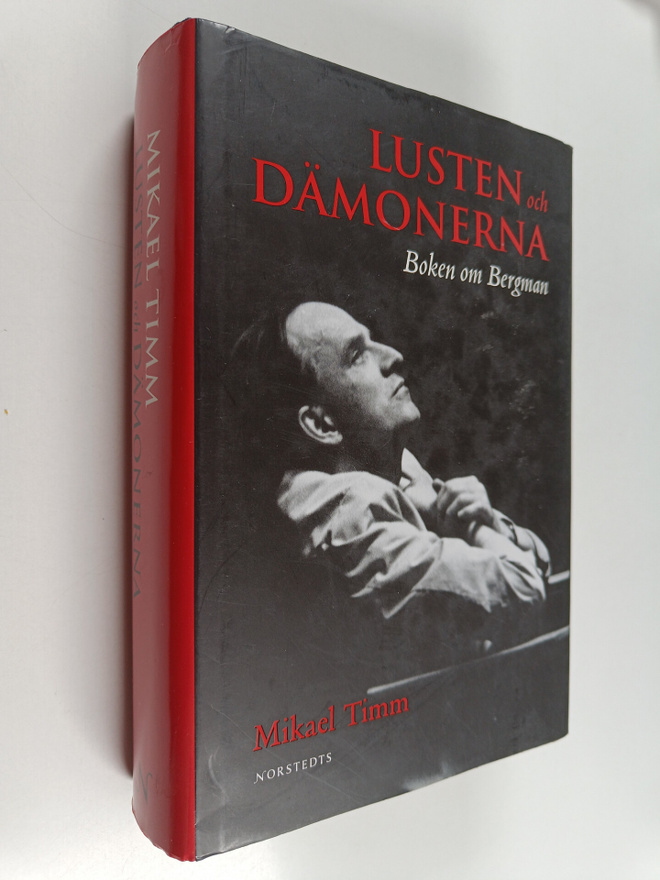 Mikael Timm : Lusten och dämonerna : boken om Bergman