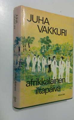 Juha Vakkuri : Afrikkalainen iltapäivä