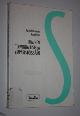 Terttu Pakarinen : Ihminen toiminnallisissa ympäristöissään