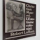 Robert Laffont ym. : L'Exotisme colonial - 150 photograph... - pikkukuva 1