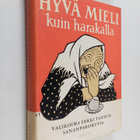 Erkki Tanttu : Hyvä mieli kuin harakalla - pikkukuva 1