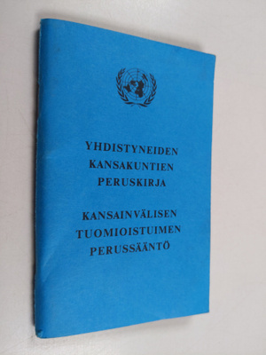 Yhdistyneiden kansakuntien peruskirja ; Kansainvälisen tu...