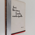 Arvi Kivimaa : Laulu uneksijoille : runoja - pikkukuva 1